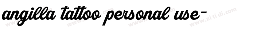 angilla tattoo personal use字体转换